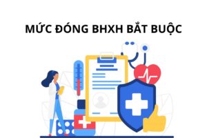 Cập nhật mức đóng BHXH bắt buộc mới nhất 2025